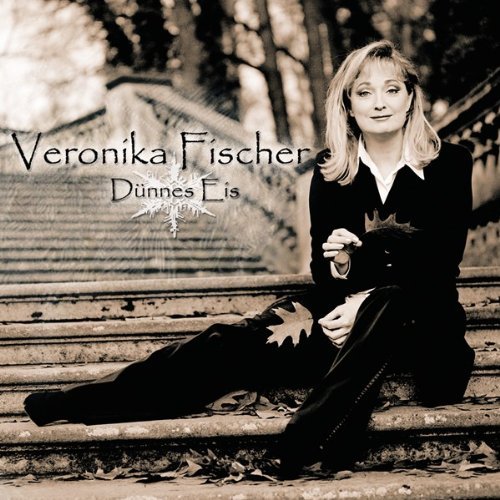 Veronika Fischer - Dünnes Eis (2002)