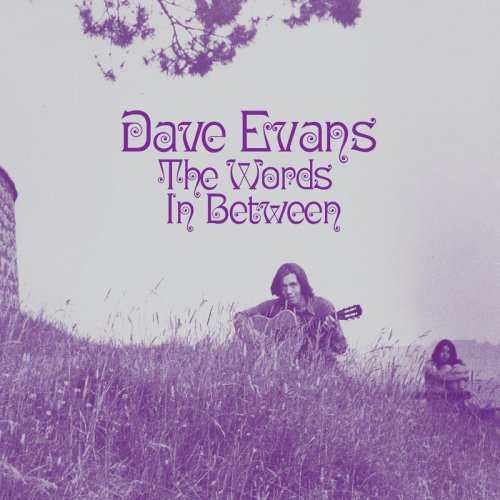 Dave Evans - The Words In Between (1971/2018)