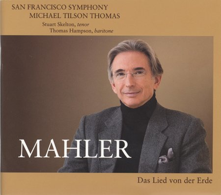 Michael Tilson Thomas - Mahler: Das Lied von der Erde (2008) [SACD]