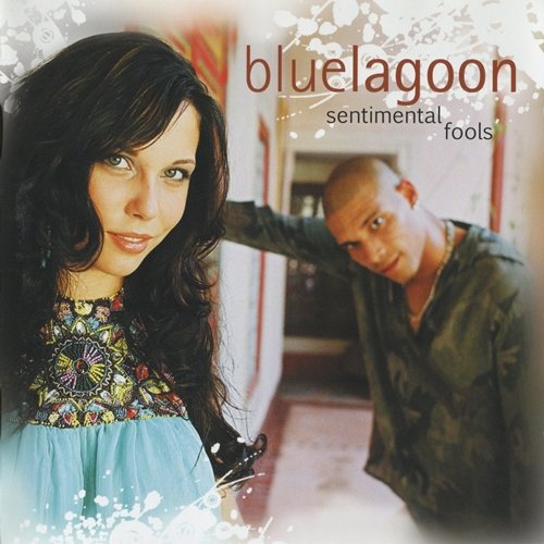 Bluelagoon - Sentimental Fools (2007)