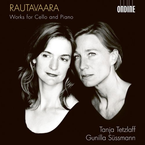 Tanja Tetzlaff & Gunilla Süssmann - Rautavaara Works for Cello & Piano (2018) [Hi-Res]