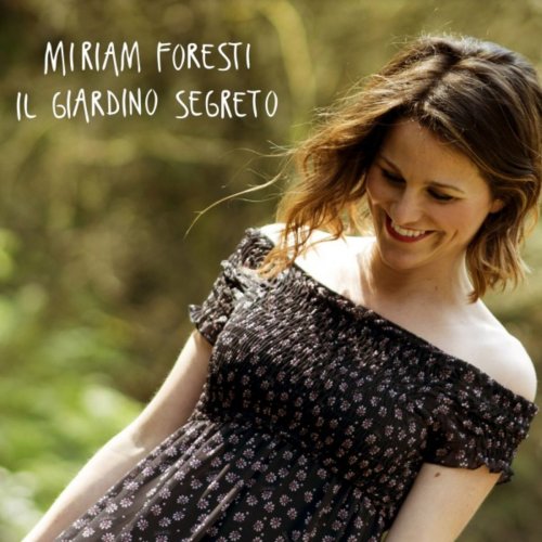 Miriam Foresti - Il giardino segreto (2018)