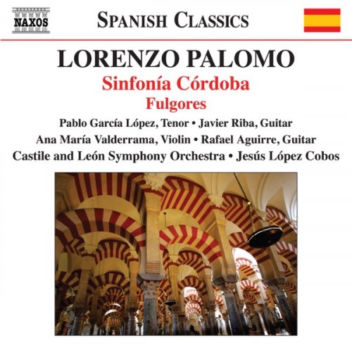 Castilla y León Symphony Orchestra & Jesús López-Cobos - Palomo: Sinfonía Córdoba & Fulgores (2018) [Hi-Res]