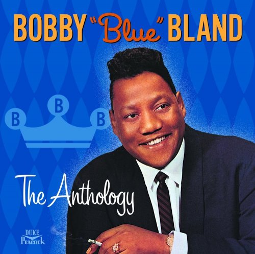 Bobby 'Blue' Bland - Anthology (2001)