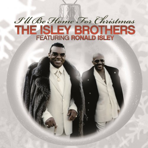 The Isley Brothers - I'll Be Home for Christmas (2007) FLAC