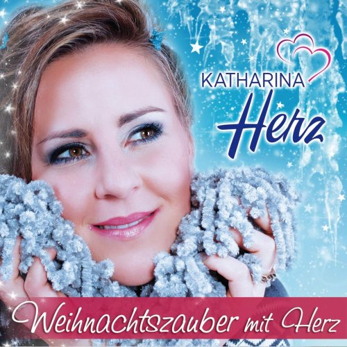 Katharina Herz - Weihnachtszauber Mit Herz (2018)