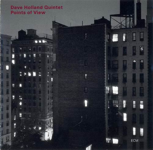 Dave Holland Quintet - Points of View (1998)