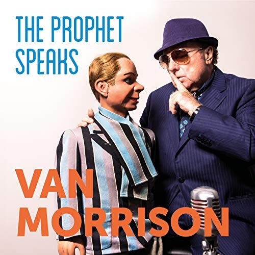 Van Morrison - The Prophet Speaks (2018) [Hi-Res]