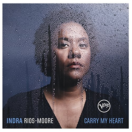 Indra Rios-Moore - Carry My Heart (2018) CD Rip