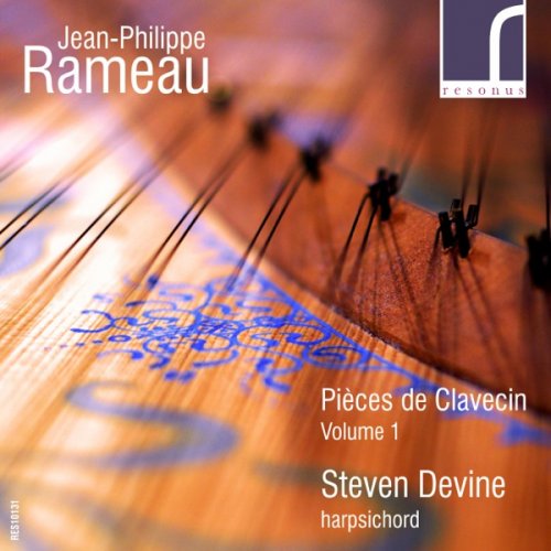 Steven Devine - Rameau Pièces de Clavecin, Vol. 1 (2014) [Hi-Res]