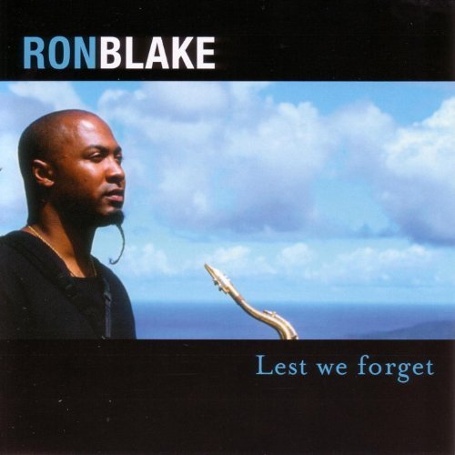 Ron Blake - Lest We Forget (2003) CD Rip
