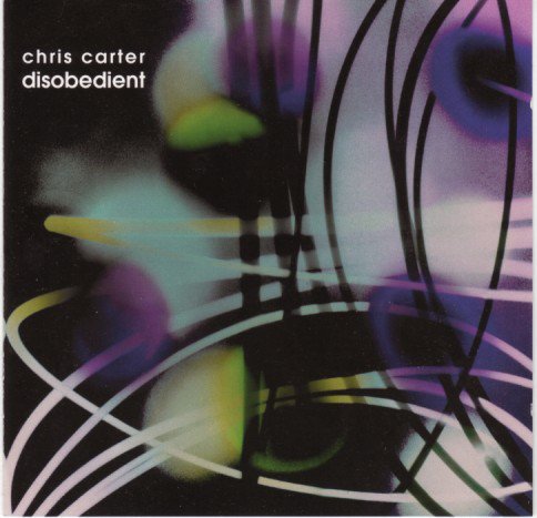 Chris Carter - Disobedient (2018/1998)