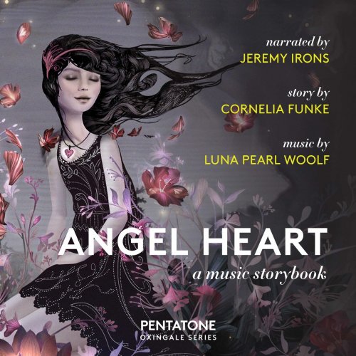 Jeremy Irons, Matt Haimovitz & Uccello - Angel Heart: A Music Storybook (2018) [Hi-Res]