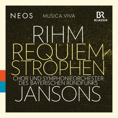 Mariss Jansons - Wolfgang Rihm: Requiem-Strophen (Live) (2018) [Hi-Res]