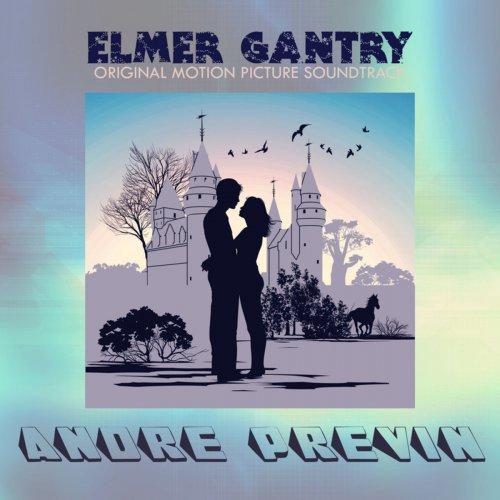 André Previn - Elmer Gantry (Original Motion Picture Soundtrack) (2018)