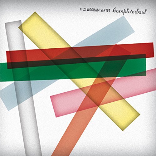 Nils Wogram Septet - Complete Soul (2012)