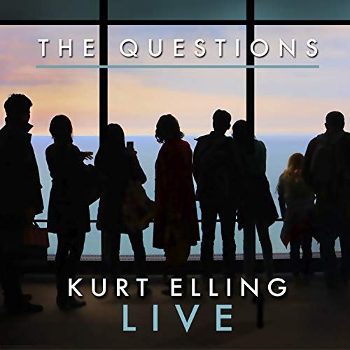 Kurt Elling - The Questions (Live) (2018) Hi Res