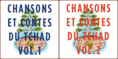 VA - Chansons et contes du Tchad, Vol. 1, 2 (2018)