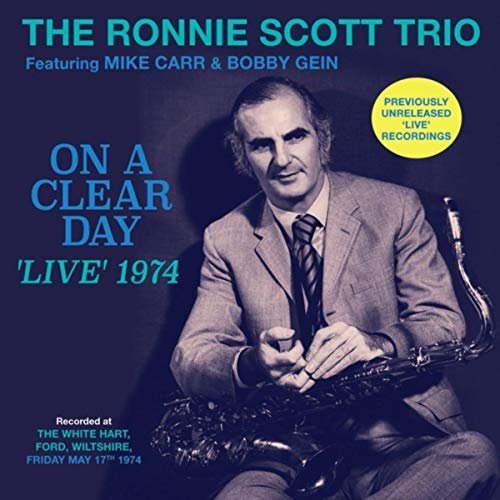 Ronnie Scott - On A Clear Day: 'Live' 1974 (2018)