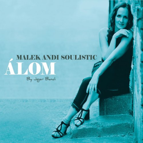 Malek Andi Soulistic - Álom (2018)