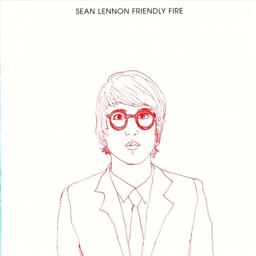 Sean Lennon - Friendly Fire (French Edition) (2006)