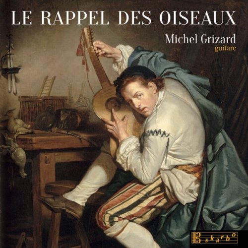 Michel Grizard - Le rappel des oiseaux (2018) [Hi-Res]