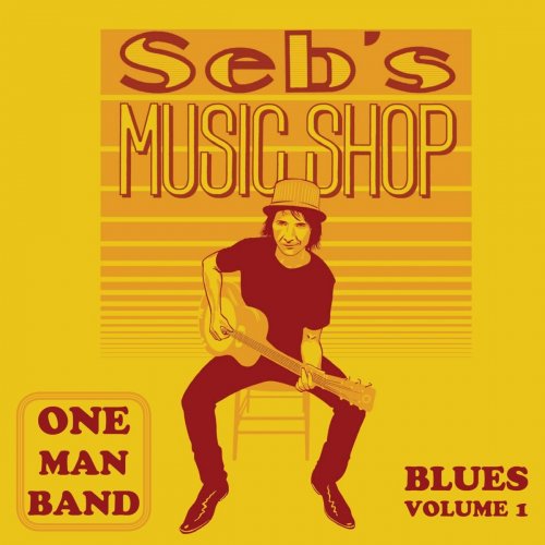 Seb's Music Shop - Blues, Vol. 1 (2018)