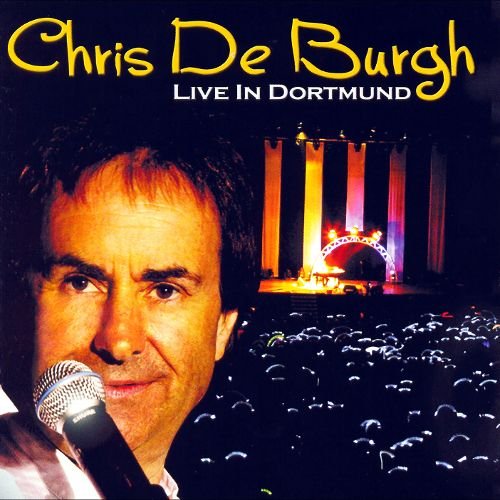 Chris De Burgh -  Live In Dortmund (2005) Lossless