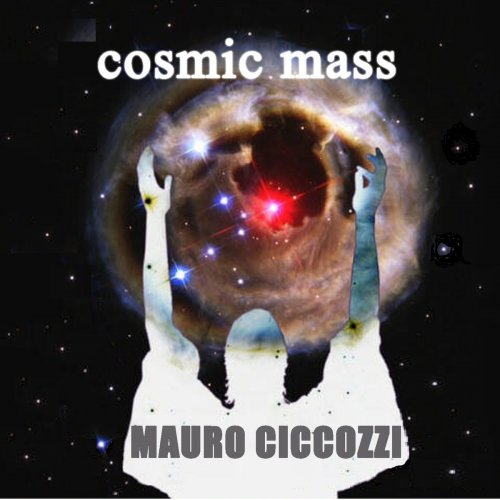 Mauro Ciccozzi - Cosmic Mass (2018)