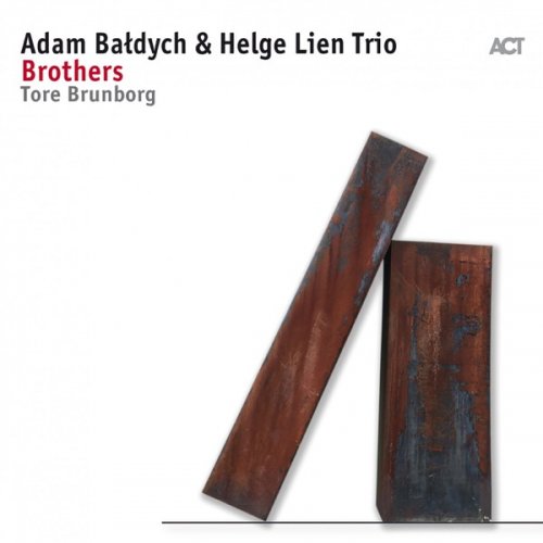 Adam Baldych with Helge Lien Trio & Tore Brunborg - Brothers (2017) [Hi-Res]