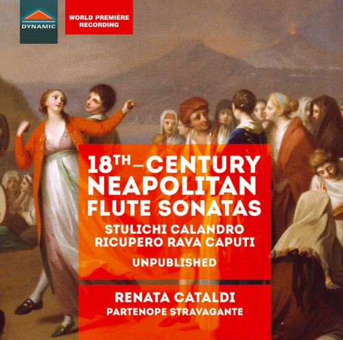 Renata Cataldi & Partenope Stravagante - 18th-Century Neapolitan Flute Sonatas (2018) [Hi-Res]