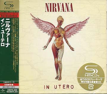 Nirvana - In Utero (Japan SHM-CD, 2008)