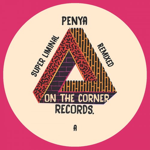 Penya - Super Liminal (Remixed) (2018)