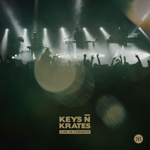 Keys N Krates - Live in Toronto (2018) [Hi-Res]