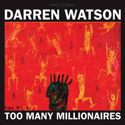 Darren Watson - Too Many Millionaires (2018)