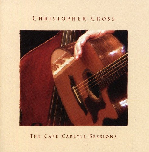 Christopher Cross - The Cafe Carlyle Sessions (2008)