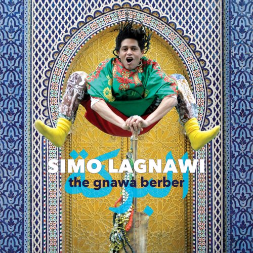 Simo Lagnawi - The Gnawa Berber (2014)