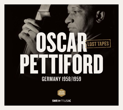 Oscar Pettiford - Lost Tapes: Germany 1958/1959 (2013)