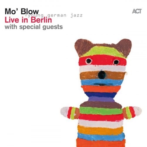 Mo' Blow - Live in Berlin (2016)