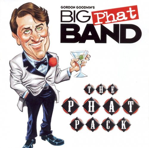 Gordon Goodwin's Big Phat Band - The Phat Pack (2023) [Hi-Res]