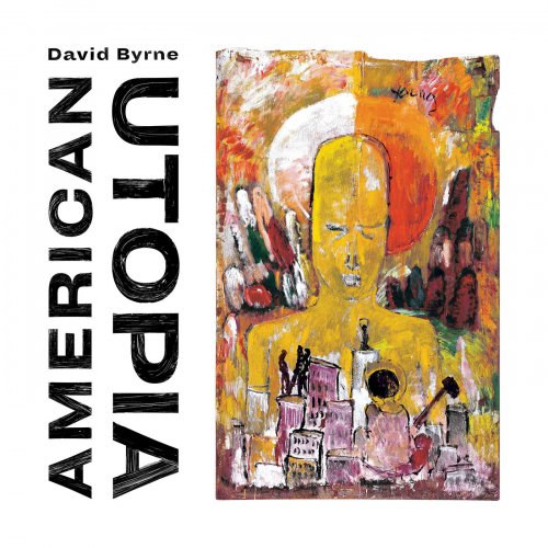 David Byrne - American Utopia (Deluxe Edition) (2018) [Hi-Res]