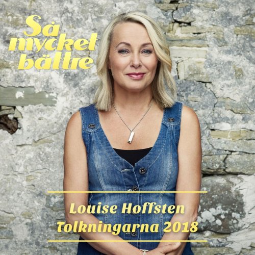 Louise Hoffsten - Så mycket bättre – tolkningarna 2018 (2018)