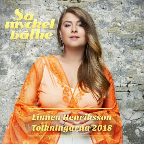 Linnea Henriksson - Så mycket bättre 2018 - Tolkningarna (2018)