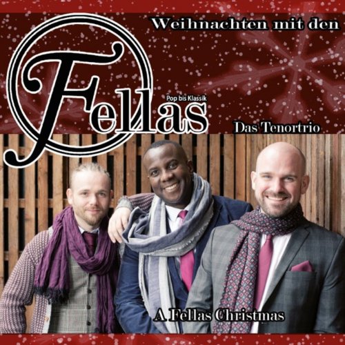 Fellas Das Tenortrio - Weihnachten mit den Fellas (2018) [Hi-Res]
