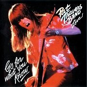 Pat Travers Band - Live! Go For What You Know (Reissue) (1979/1993)