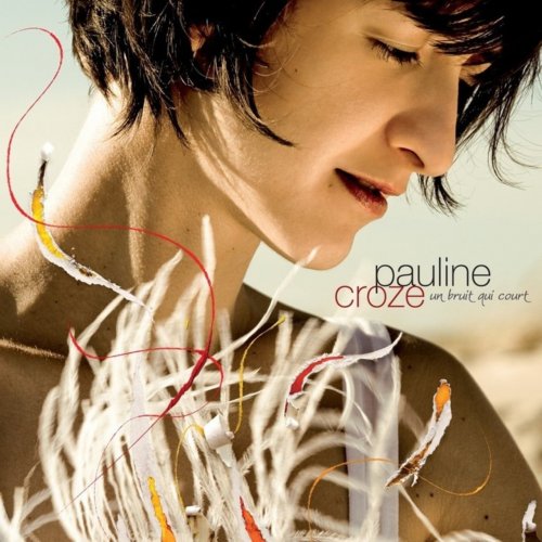Pauline Croze - Un bruit qui court (2007) Lossless