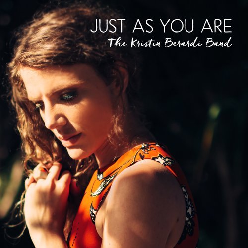 The Kristin Berardi Band - Just as You Are (2016)