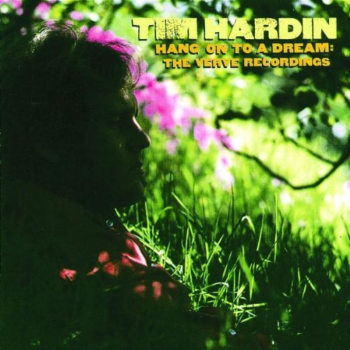 Tim Hardin - Hang On To A Dream: The Verve Recordings (1994)