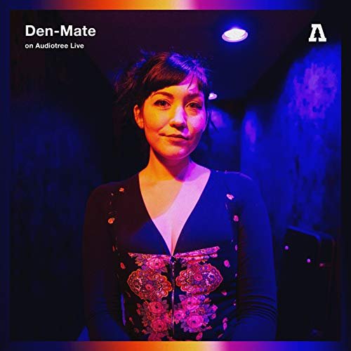 Den-Mate - Den-Mate on Audiotree Live (2018)