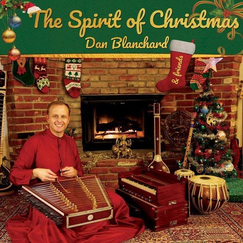 Dan Blanchard - The Spirit of Christmas (2018)